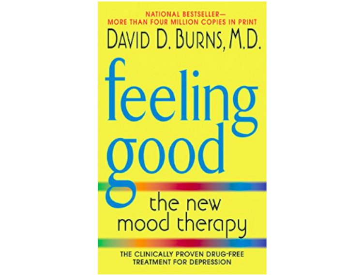 Feeling Good: The New Mood Therapy by David D Burns, M.D.